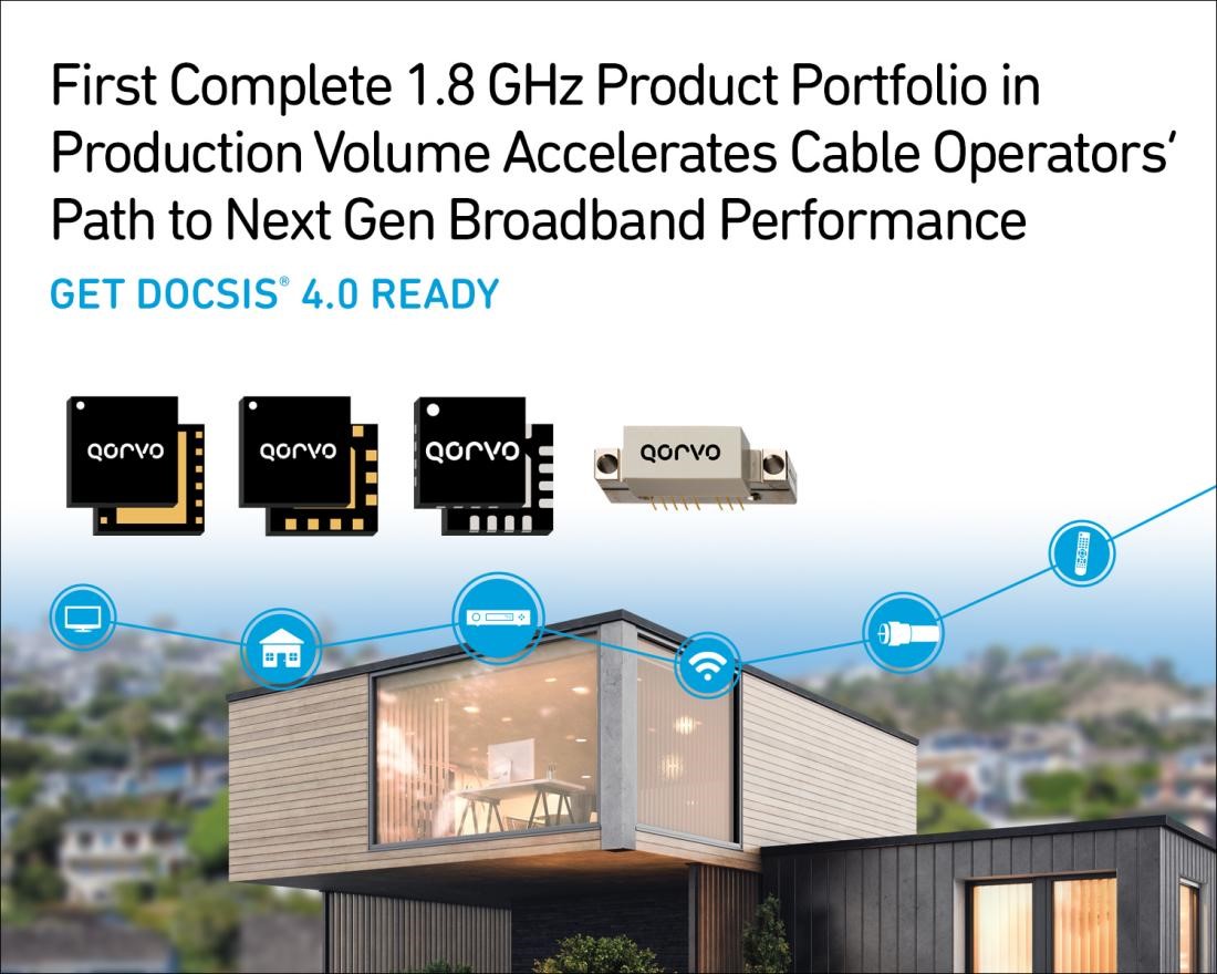 Qorvo® 扩充 1.8 GHz DOCSIS 4.0 产品组合,poYBAGMsD7aAdnhuAAKW0kqr_GY245.jpg,第2张